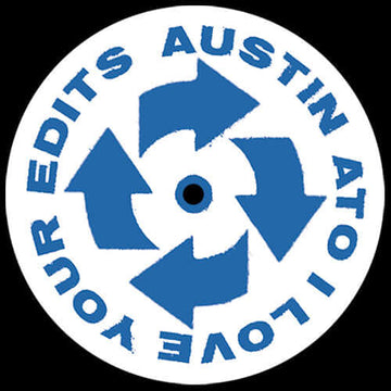 Austin Ato - I Love Your Edits 1 Vinly Record