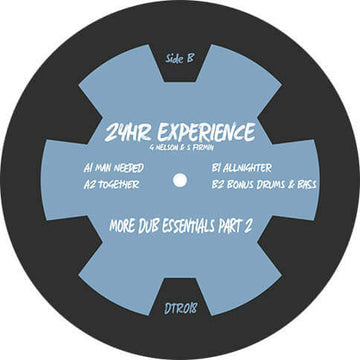 24hr Experience - More Dub Essentials Part 2 - Artists 24hr Experience Genre Garage House Release Date 1 Jan 2022 Cat No. DTR018 Format 12