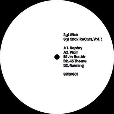 Sgt Slick - Sgt Slick ReCuts Vol 1 - Artists Sgt Slick Genre Disco House Release Date 1 Jan 2023 Cat No. SSRV001 Format 12" Vinyl - Sgt Slick ReCuts - Sgt Slick ReCuts - Sgt Slick ReCuts - Sgt Slick ReCuts - Vinyl Record
