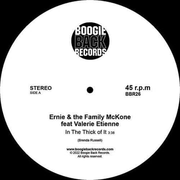 Ernie & The Family McKone - In The Thick Of It - Artists Ernie & The Family McKone Genre Soul, Boogie Release Date 1 Jan 2023 Cat No. BBR26 Format 7