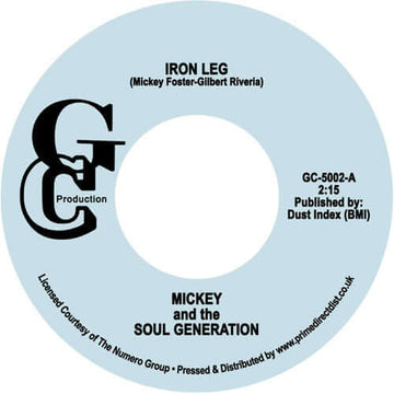 Mickey & The Soul Generation - Iron Leg - Artists Mickey & The Soul Generation Genre Funk Release Date 1 Jan 2020 Cat No. GC5002 Format 7