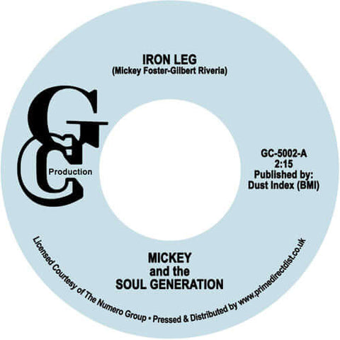 Mickey & The Soul Generation - Iron Leg - Artists Mickey & The Soul Generation Genre Funk Release Date 1 Jan 2020 Cat No. GC5002 Format 7" Vinyl - GC Production - GC Production - GC Production - GC Production - Vinyl Record