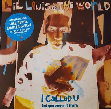 Lil Louis & The World - I Called U (But You Weren't There) Vinyl Vinly Record