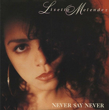 Lisette Melendez - Never Say Never Vinyl Vinly Record