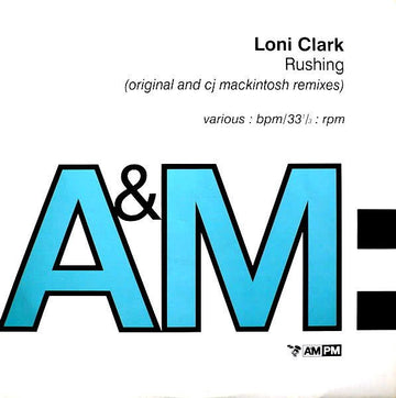 Loni Clark - Rushing (Original And CJ Mackintosh Mixes) Vinyl Vinly Record