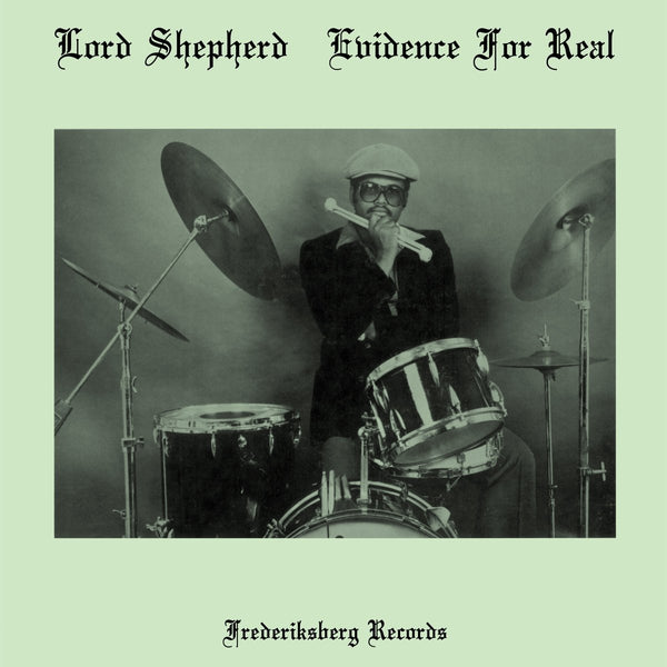 Lord Shepherd - Evidence For Real Vinyl
