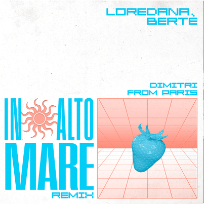 Loredana Bertè - In Alto Mare (Dimitri From Paris Remixes) Vinyl - Vinyl Record