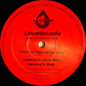 Lovebeads Featuring Courtney Grey - This Is The Only Way Vinyl Vinly Record