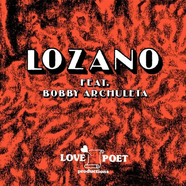 Lozano feat Bobby Archuleta - Lozano (Reissue) Vinyl