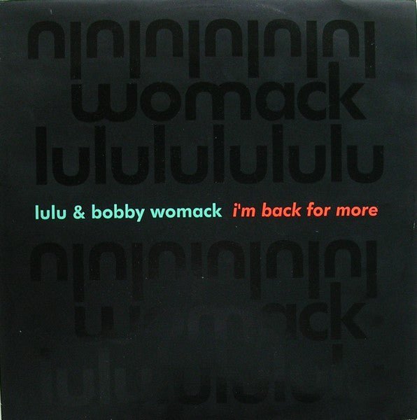 Lulu & Bobby Womack - I'm Back For More