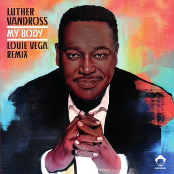 Luther Vandross - My Body - Louie Vega Remixes Vinyl Vinly Record