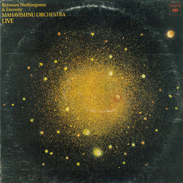 Mahavishnu Orchestra - Between Nothingness & Eternity Vinyl Vinly Record