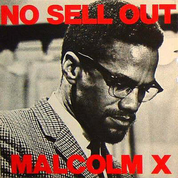 Malcolm X - No Sell Out Vinyl Vinly Record