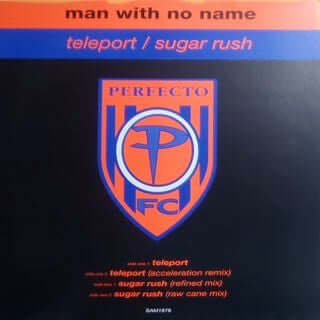 Man With No Name - Teleport / Sugar Rush Vinyl Vinly Record