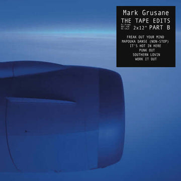 Mark Grusane - The Tape Edits Part B Vinyl Vinly Record