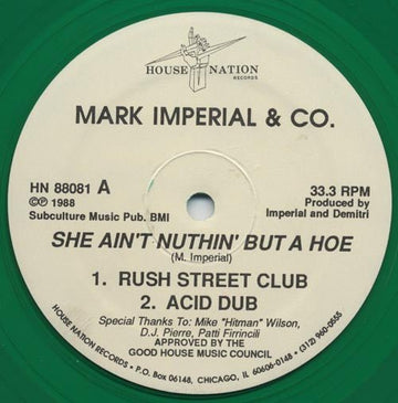 Mark Imperial & Co. - She Ain't Nuthin' But A Hoe Vinyl Vinly Record