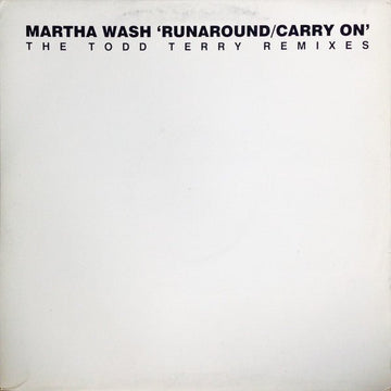 Martha Wash - Runaround / Carry On (The Todd Terry Remixes) Vinyl Vinly Record