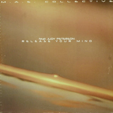 M.A.S. Collective - Release Your Mind Vinyl Vinly Record