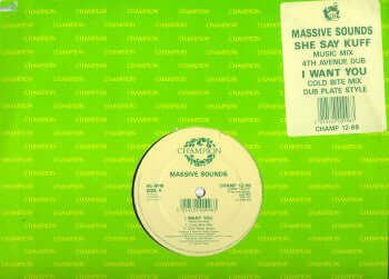 Massive Sounds - I Want You / She Say Kuff Vinyl Vinly Record