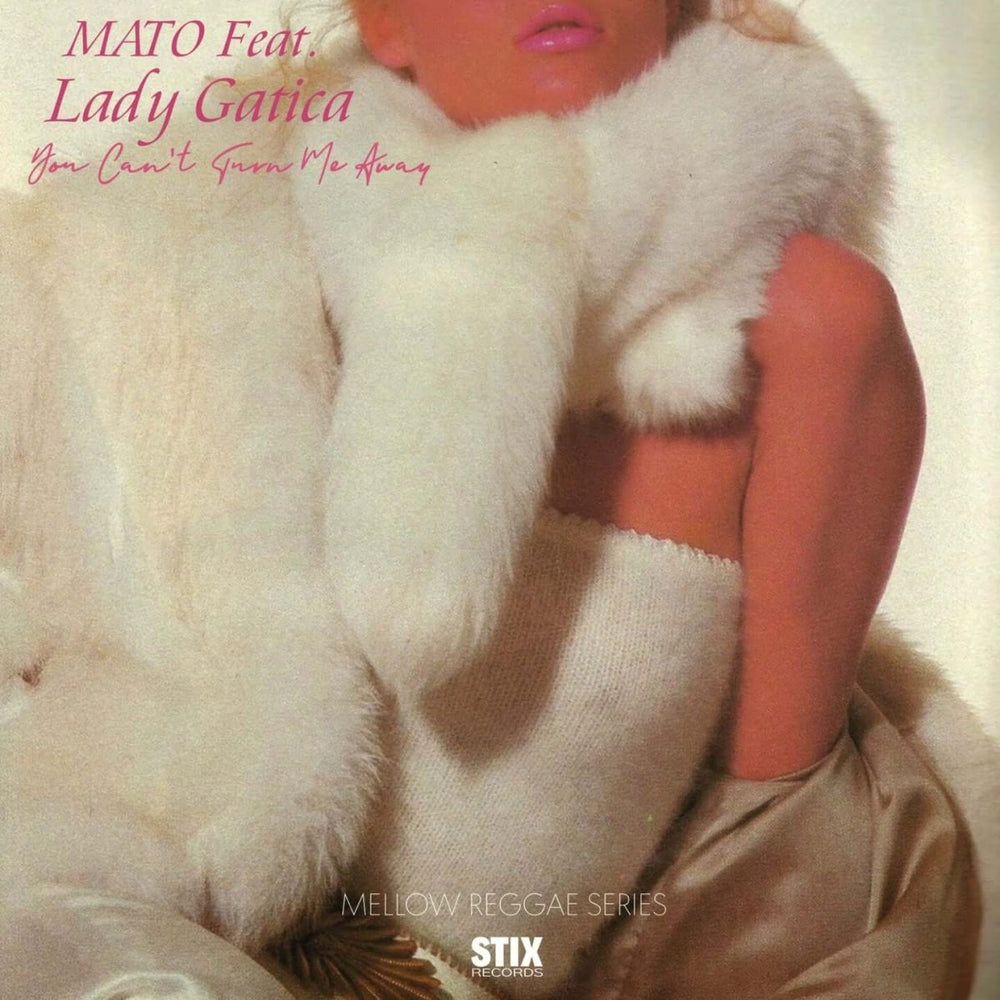 Mato feat. Lady Gatica - You Can't Turn Me Away Vinyl