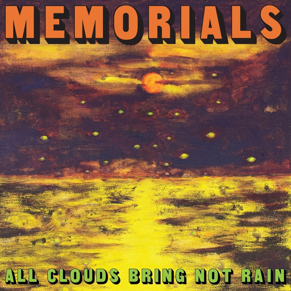 Memorials - All Clouds Bring Not Rain Vinyl