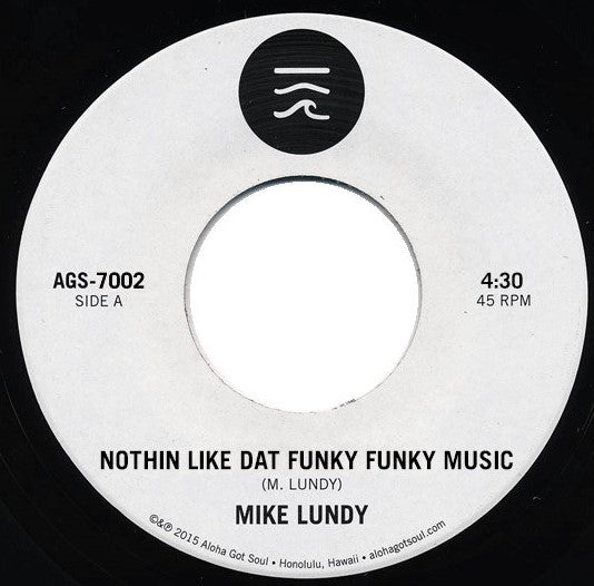 Mike Lundy - Nothin Like Dat Funky Funky Music / Round And Around Vinyl