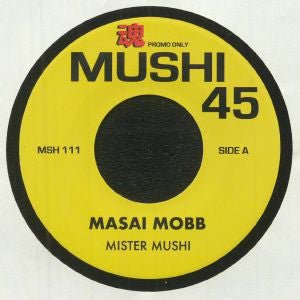 Mister Mushi - Masai Mobb Vinyl Vinly Record