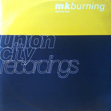 MK Featuring Alana - Burning Vinyl Vinly Record