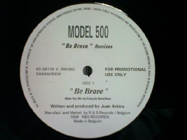 Model 500 - Be Brave (Remixes) Vinyl