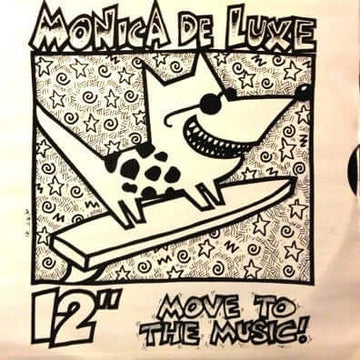 Monica De Luxe - Move To The Music Vinyl Vinly Record