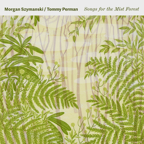 Morgan Szymanski & Tommy Perman - Songs for the Mist Forest Vinyl - Vinyl Record
