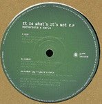 Mothersole & Haris - It Is What's It's Not E.P. Vinyl Vinly Record