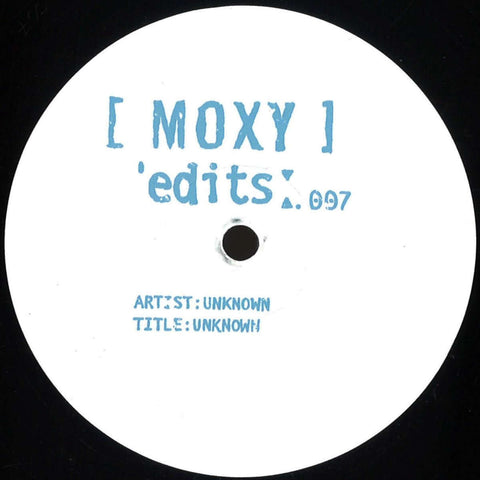 Unknown - Moxy Edits 007 - Artists Moxy Edits Genre Hip House Release Date 1 Jan 2023 Cat No. MYEDITS007 Format 12" Vinyl - White Label - White Label - White Label - White Label - Vinyl Record