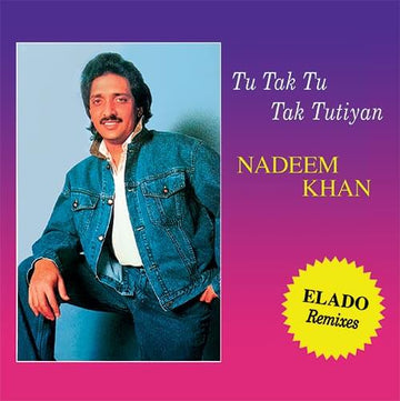 Nadeem Khan - Tu Tak Tu Tak Tutiyan (Elado Remixes) Vinyl Vinly Record