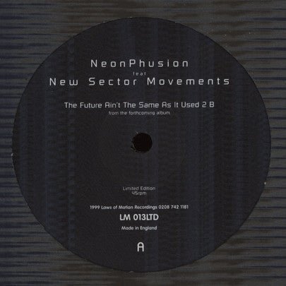 Neon Phusion - The Future Ain't The Same As It Used 2 B Vinyl