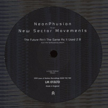 Neon Phusion - The Future Ain't The Same As It Used 2 B Vinyl Vinly Record