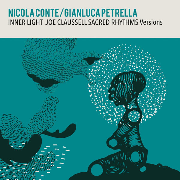 Nicola Conte & Gianluca Petrella - Inner Light - Joe Claussell Sacred Rhythms Versions Vinyl