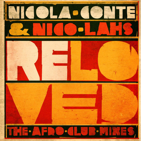 Nicola Conte & Nico Lahs - Reloved (The Afro Club Mixes) Vinyl - Vinyl Record