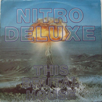 Nitro Deluxe - This Brutal House Vinyl Vinly Record