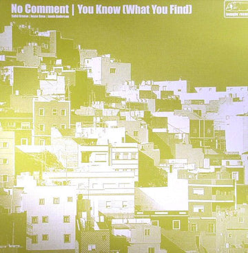 No Comment - You Know (What You Find) Vinyl Vinly Record