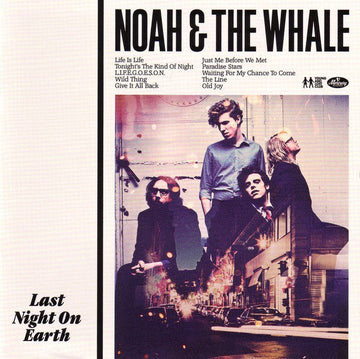 Noah And The Whale - Last Night On Earth (CD) Vinyl Vinly Record