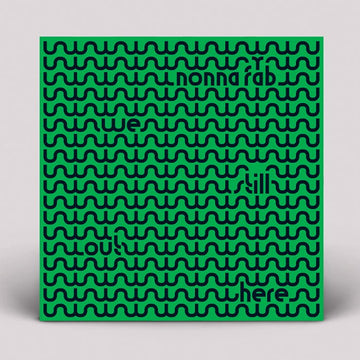 Nonna Fab - We Still Out Here Vinyl Vinly Record