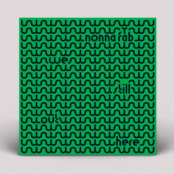 Nonna Fab - We Still Out Here Vinyl