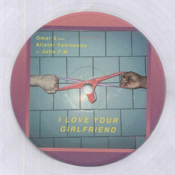 Omar S - I Love Your Girlfriend Vinyl Vinly Record