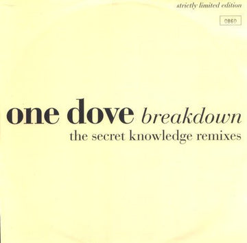 One Dove - Breakdown (The Secret Knowledge Remixes) Vinyl Vinly Record