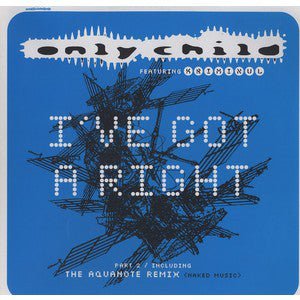 Only Child - I've Got A Right (Part 2) Vinyl Vinly Record