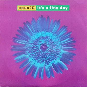 Opus III - It's A Fine Day Vinyl Vinly Record