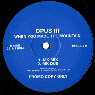 Opus III - When You Made The Mountain Vinyl Vinly Record