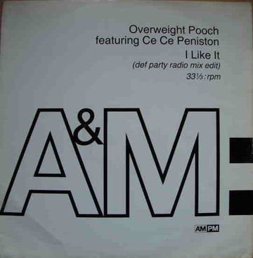 Overweight Pooch Featuring Ce Ce Peniston - I Like It Vinyl Vinly Record
