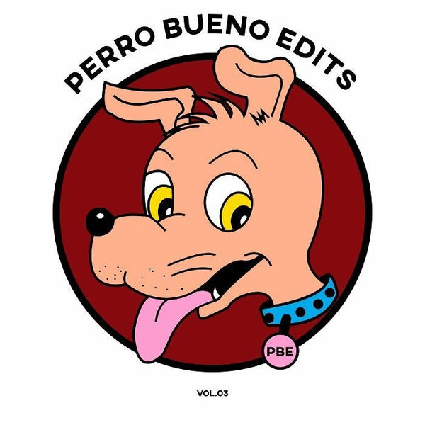 Perro Bueno Edits - Perro Bueno Edits Vol 3 Vinyl